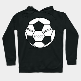 Pass, shoot, score Hoodie